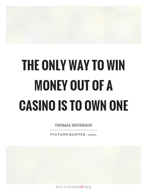  a casino game quote